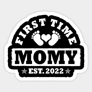 First Time Momy Est 2022 Funny New Momy Gift Sticker